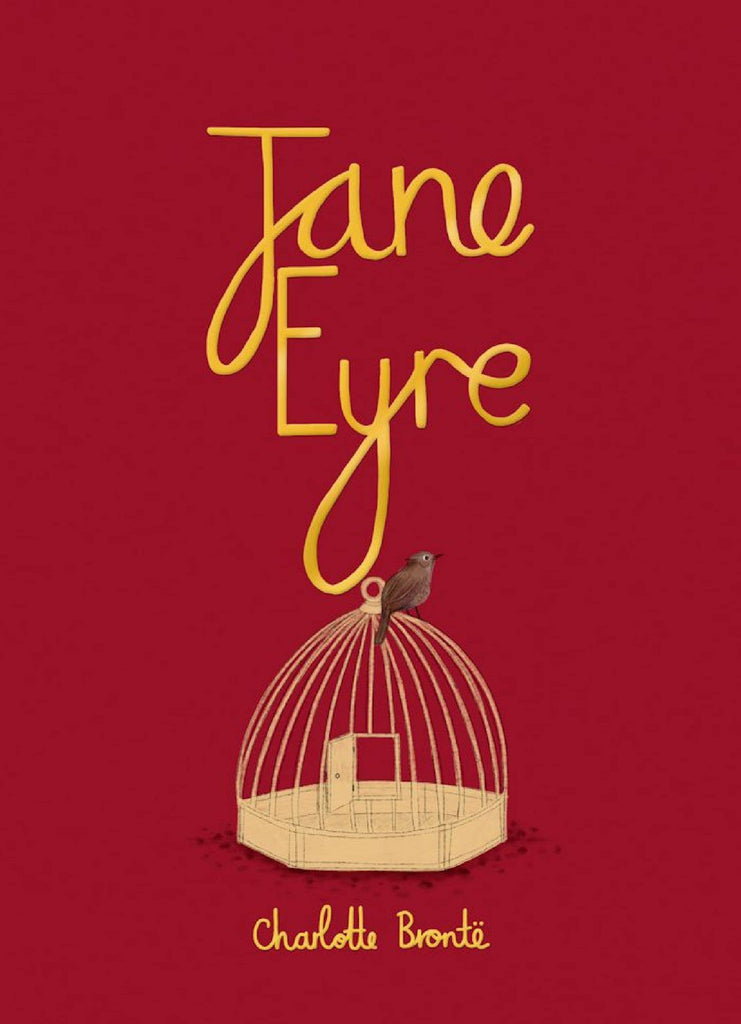 Hardcover Collector's Edition of "Jane Eyre" by Brontë featuring a red cover with the title in large yellow script, a small brown bird on an open golden cage, and "Charlotte Brontë" in yellow cursive at the bottom.