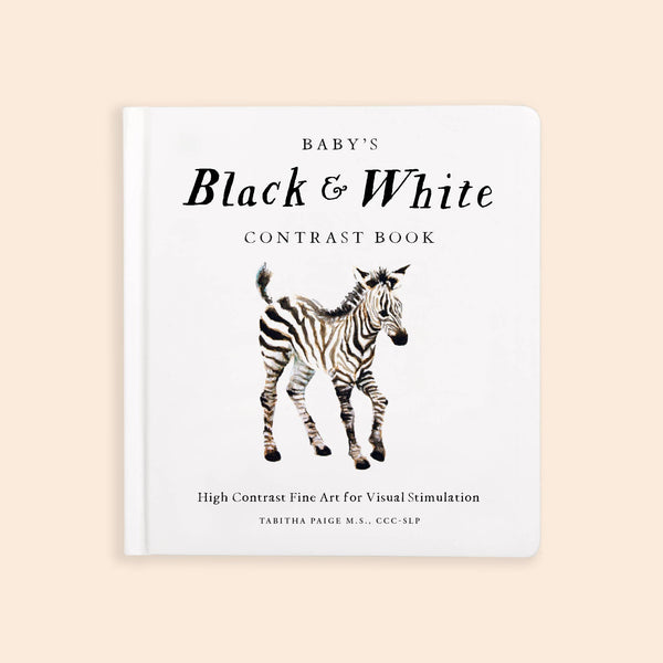 Square book cover titled “Black and White Contrast Book for Baby” featuring a realistic illustration of a zebra. Subtext reads: “High Contrast Fine Art for Visual Stimulation” by Tabitha Paige, M.S., CCC-SLP. This black-and-white baby book is designed with high-contrast images to support early visual development.
